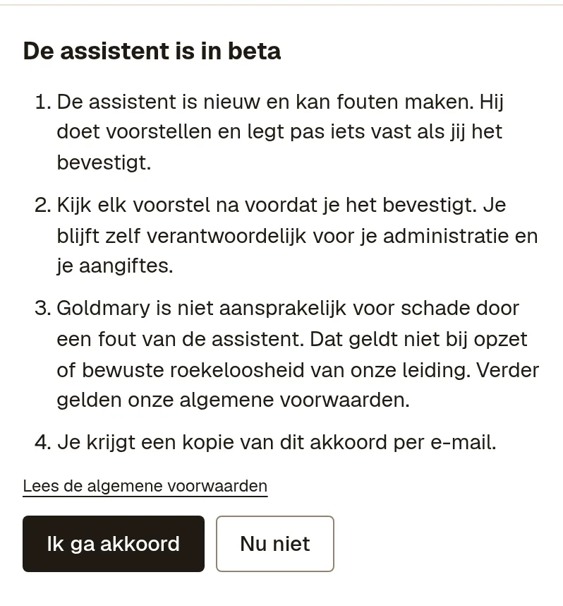 Het paneel van Jen met de tekst De assistent is in beta, de punten om mee akkoord te gaan en de knoppen Ik ga akkoord en Nu niet.