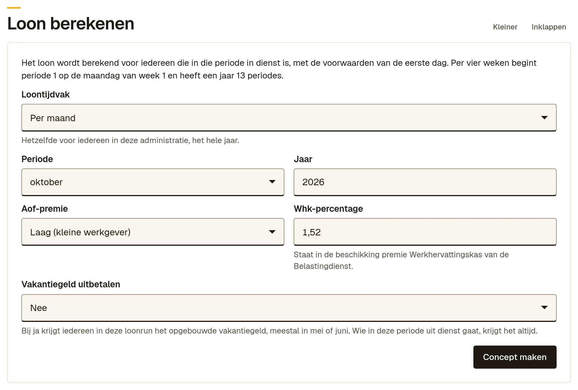 Het blok Loon berekenen met loontijdvak per maand, de periode, het jaar, de Aof-premie, het Whk-percentage 1,52 en de knop Concept maken.