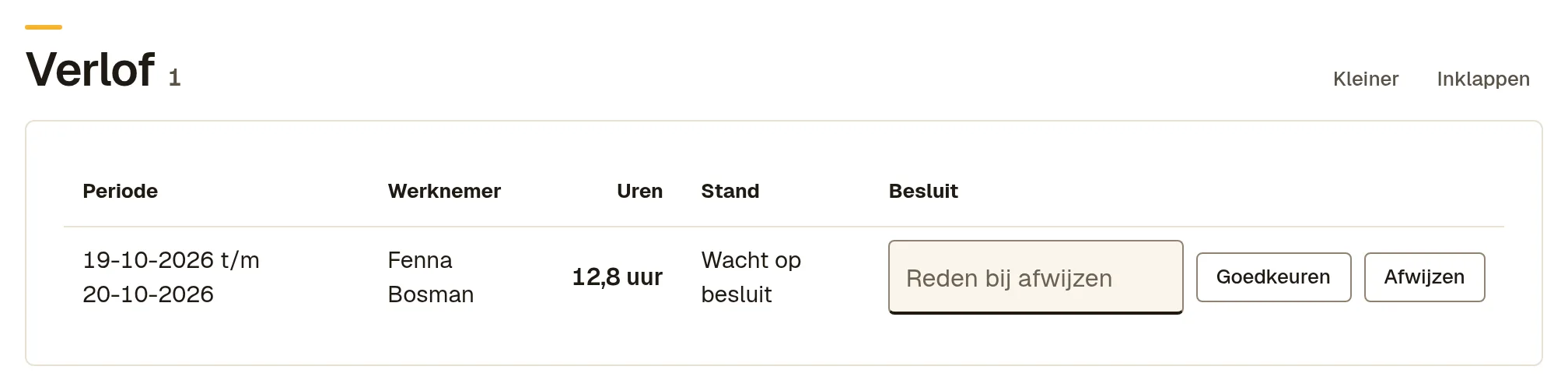 Het blok Verlof met een aanvraag van Fenna Bosman voor twee dagen die wacht op besluit, met de knoppen Goedkeuren en Afwijzen.